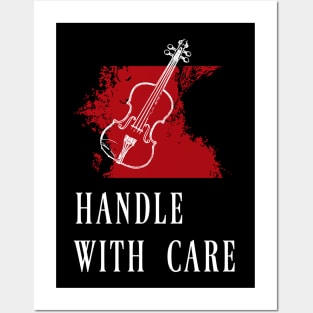 Violin, handle with care Posters and Art